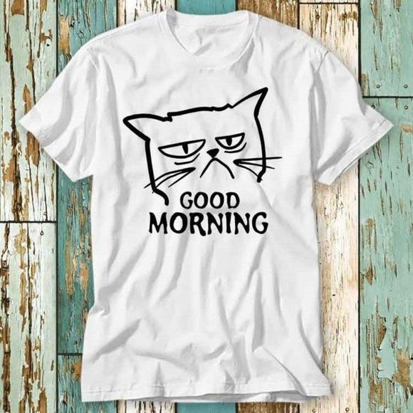 Unimpressed Cat Good Morning Kitten Meow Pet T Shirt Top Design Unisex - Picture 1 of 4